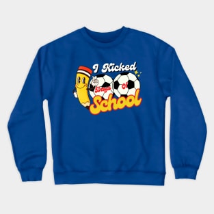 I Kicked 100 Days Of School Soccer Player Kids Funny Crewneck Sweatshirt